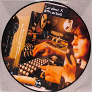 Back View : Caroline K - MIRRORBALL (PICTURE DISC) (VINYL ONLY) - Mannequin / MNQ 145