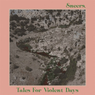 Back View : Sneers. - TALES FOR VIOLENT DAYS (LP) - God Unknown / 00151067