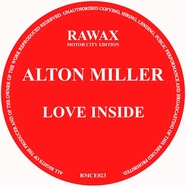 Back View : Alton Miller - LOVE INSIDE - Rawax Motor City Edition / RMCE023