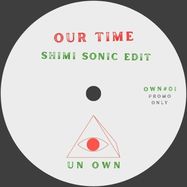 Back View : Shimi Sonic - COOLAGE / OUR TIME (7 INCH) - Un Own / OWN 01
