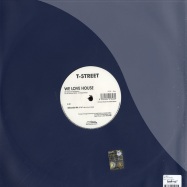 Back View : T-Street - WE LOVE HOUSE - House Traxx / HT055