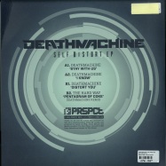 Back View : Deathmachine, The Hard Way - SELF DISTORT EP - PRSPCT XTRM / PRSPCTXTRM023