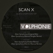 Back View : Scan X - ALIEN SYMPHONY (MARCEL FENGLER, KEIKARI, ELECTRIC RESCUE RMXS) - VOLPHONIE / VOL.1