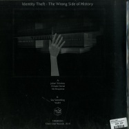 Back View : Identity Theft - THE WRONG SIDE OF HISTORY - Chem Club Records / CHEMC005