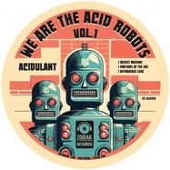 Back View : Baka & Acidulant - WE ARE THE ACID ROBOTS VOL. 1 - Zodiak Commune Records / ZC-ELEC016