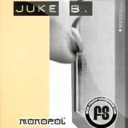 Front View : Juke B. - MONOPOL - Fensterschallplatten / FS01