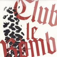 Front View : Club Le Bomb - KEBABTRAEUME - Erkrankung durch Musique / edm1008