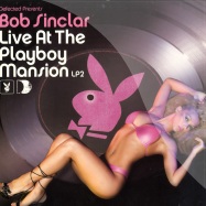 Front View : Various / Bob Sinclar Pres - LIVE AT THE PLAYBOY MANSION-PT.2 (2x12) - Defected / pbm01lp2