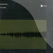 Front View : Astrotrax - ITS OVER (2X12) - Defected / DFTD013
