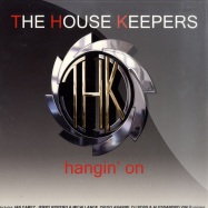 Front View : The House Keepers - HANGIN ON (REMIXES) - Nets Work International / nwi315