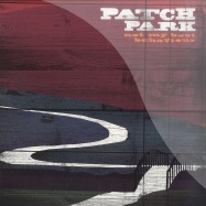 Front View : Patch Park - NOT MY BEST BEHAVIOUR - Wolfskuil Records / wolf020