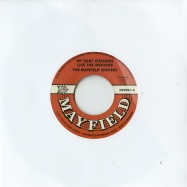 Front View : The Mayfield - MY BABY CHANGES (7 INCH) - Outta Sight Limited / osv022