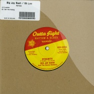 Front View : Big Jay Bush & The House Rockers / Eli Lee - DYNAMITE / I GET THE FEELING (7 INCH) - Outta Sight / rsv033