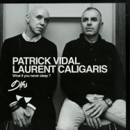 Front View : Patrick Vidal & Laurent Caligaris - WHAT IF YOU NEVER SLEEP? (O. OFFERMANN / HONEY DIJON RMXS) - D!fu Records / DIFU018