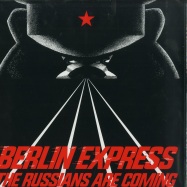 Front View : Berlin Express - THE RUSSIANS ARE COMING - Mecanica / MEC039