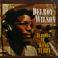 Front View : Delroy Wilson - DUBBING AT KING TUBBYS (LP) - Jamaican Recordings / JR070LP / 05193551