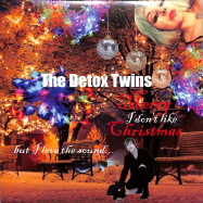 Front View : The Detox Twins - I DONT LIKE CHRISTMAS (BUT I  LOVE THE SOUND) (WHITE 7 INCH) - Snowflake Christmas Singles Club / SNOWFLAKE26