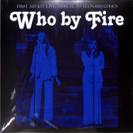 Front View : First Aid Kit - WHO BY FIRE - LIVE TRIBUTE TO LEONARD COHEN (BLUE 2LP) - Columbia International / 19439822281