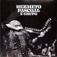 Front View : Hermeto Pascoal e Grupo - PLANETARIO DA GAVEA (1981) (2LP) - Far Out Recordings / FARO229DLP