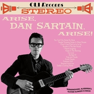 Front View : Dan Sartain - ARISE, DAN SARTAIN, ARISE (LTD.WHITE VINYL) (LP) - One Little Independent Re / 05217181