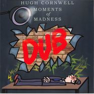 Front View : Hugh Cornwell - MOMENTS OF MADNESS DUB - His Records / momep1