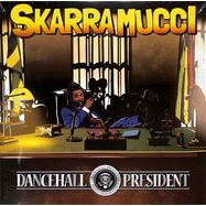 Front View : Skarra Mucci - DANCEHALL PRESIDENT (REISSUE) (LP) - X-ray Production / 23736