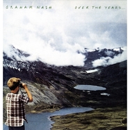Front View : Graham Nash - OVER THE YEARS... (2LP) - RHINO / 0349785799