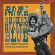Front View : Jenny Don t And The Spurs - BROKEN HEARTED BLUE (LP) - Fluff And Gravy Records / 850019164596