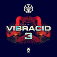 Front View : Various Artists - VIBRACID 3 - BEYOND LOGIC EP - Cosmic Tribe / CT013
