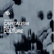 Front View : Frazi.er - CAPITALISM KILLS CULTURE (2X12 INCH) - Parallel Visions / PV003