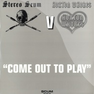 Front View : Stereo Scum vs Hoxton Hores - COME OUT TO PLAY - SCUM006