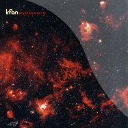 Front View : Irfan - RED GIANTS - Still Music / Stillm026