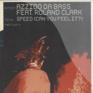 Front View : Azzido Da Bass feat Roland Clark - SPEED (CAN YOU FEEL IT?) PART 3 OF 3 - Club Tools / club1203R2 / 013688-0clu