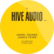 Front View : Animal Trainer - JUNGLE FEVER (INCL LEXY RMX) - Hive Audio / Hive002