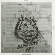 Front View : Ray Lugo - BAHIA LOVE - Jazz & Milk / jmep015