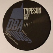 Front View : Typesun - MAKE IT RIGHT (10 INCH) - DBA Dubs / dub006