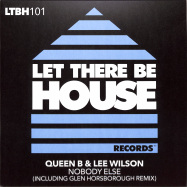 Front View : Queen B & Lee Wilson - NOBODY ELSE - Let There Be House Records / LTBH101