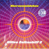 Front View : Sternenmdchen - GILLES ZEITSCHIFF 2 (180G LP) - Kosmische Kuriere / 00157279