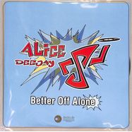 Front View : Alice Deejay - BETTER OFF ALONE - Dance On The Beat / DOTB-09