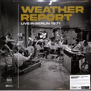 Front View : Weather Report - LIVE IN BERLIN 1971 (2LP) - GAD Records / GAD LP 070 / 27135