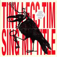Front View : Tiny Legs Tim - SING MY TITLE (LTD GOLD 2LP) - Sing my Title / SMT034LP
