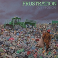 Front View : Frustration - OUR DECISIONS (LP) - Born Bad / 00162684