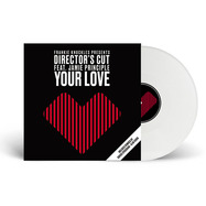Front View : Frankie Knuckles pres Directors Cut Featuring Jamie Principle - YOUR LOVE (WHITE VINYL) - SoSure Music / SSMDC007W