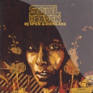 Front View : DJ SPEN & OSUNLADE - SOUL HEAVEN 1 OF 2 (2x12 Inch) - Soul Heaven / SOUL05LP1