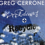 Front View : Greg Cerrone - EDEN / RECYCLE - On The Air Music / OTAM-50705