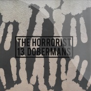 Front View : The Horrorist - 13 DOBERMANS - Masterhit recs hit013