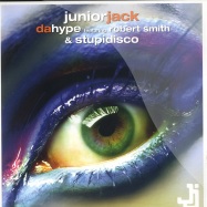 Front View : Junior Jack - DA HYPE & STUPIDISCO (PART1) - Pias / 9410067130