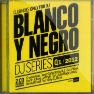 Front View : Various Artists - BLANCO Y NEGRO DJ SERIES Q1/2012 (2XCD) - Blanco Y Negro / mxcd2314