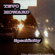 Front View : Tevo Howard - SPECIFICITY - Tevo Howard Recordings / TTHR006