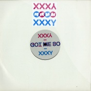 Front View : XXXY - GOT ME SO - Rinse  / rinse021